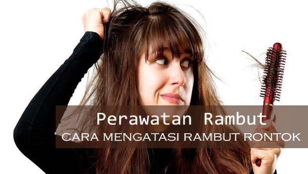 penyebab dan cara mengatasi rambut rontok