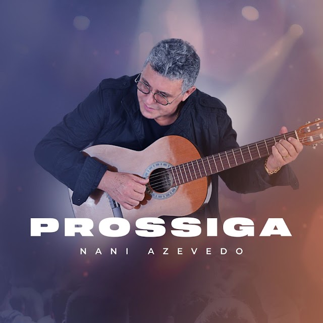 Nani Azevedo lança "Prossiga", sua nova música testemunhando a cura da COVID - 19