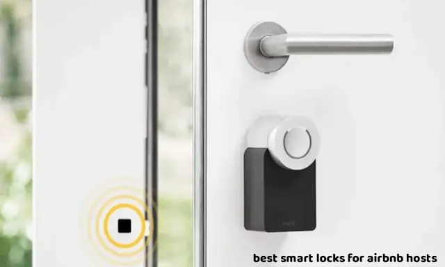 Top 5 best smart locks for airbnb hosts