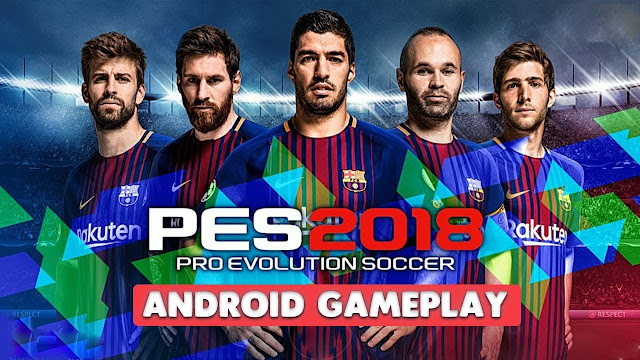 Baixar PES 2018 PRO EVOLUTION SOCCER Android APK MOD Dinheiro Ilimitado Free Shopping