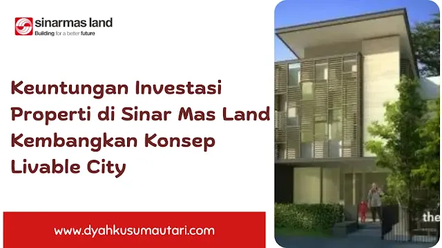 Livable City Sinar Mas Land