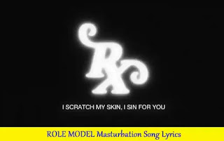ROLE MODEL Masturbation Song Lyrics