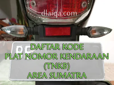 Daftar Kode Plat Nomor Kendaraan (TNKB) Area Sumatra
