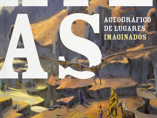 Pré-venda: Atlas Ageográfico de Lugares Imaginados, de Ana Cristina Rodrigues e Lendari