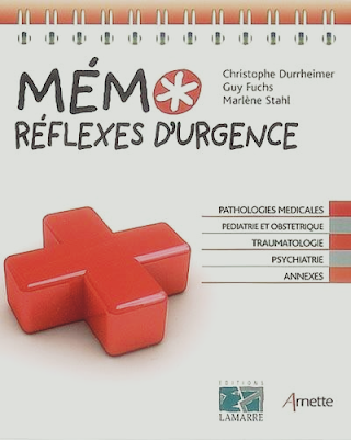 Mémo réflexes d'urgence Livre de Christophe Durrheimer, Guy Fuchs et Marlène Stahl