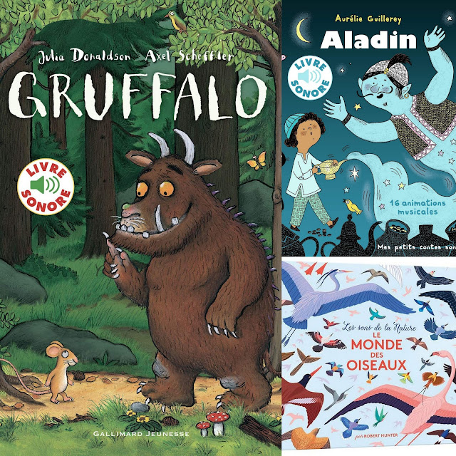 Idées cadeaux d'anniversaire pour une petite fille de 5 ans - Livres sonores : 1. Gruffalo - 2. Aladin - 3. Le monde des oiseaux