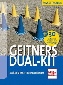 Geitners Dual-Kit: + 30 Parcours und Trainings-Tipps (Karten)