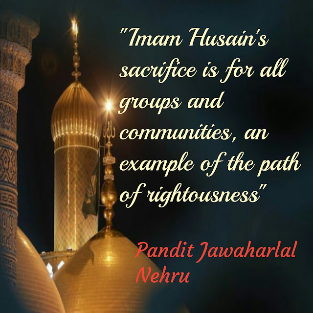 Expressions of famous Muslim and non-Muslim people about Imam Hussain (A.S.).