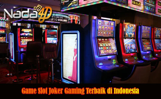Game Slot Joker Gaming Terbaik di Indonesia