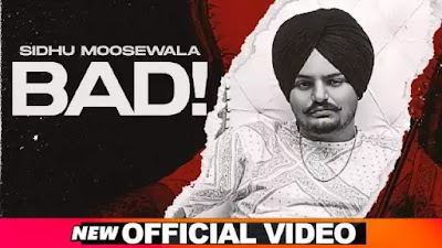 Bad Lyrics - Sidhu Moosewala