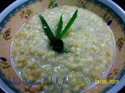 Periuktanah: Bubur Gandum Mak (resepi mak)