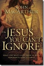 Jesus You Can't Ignore -MacArthur