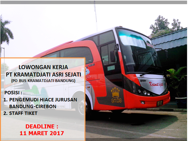 Lowongan Kerja PO Bus Kramatdjati - Lowongan Kerja Bandung ...