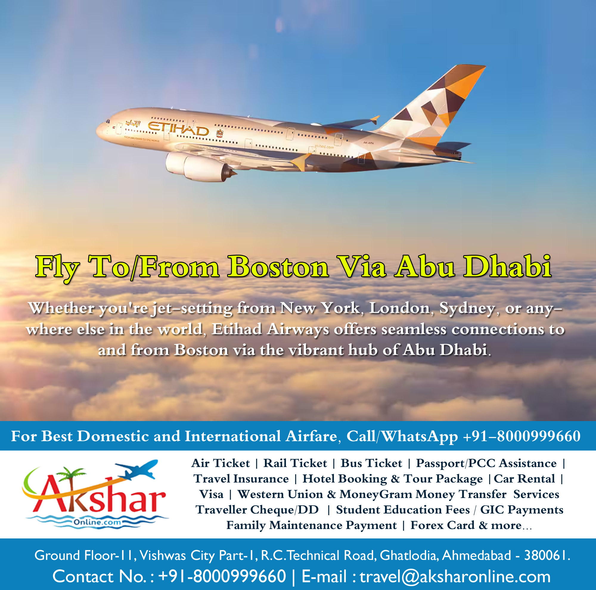 🌍✈️ Dreaming of Boston? Fly with Etihad Airways via Abu Dhabi from Anywhere in the World! ✈️🌍  Experience seamless travel to the vibrant city of Boston with Etihad Airways, connecting you from major cities worldwide through the bustling hub of Abu Dhabi!  🌟 Why Choose Etihad Airways?  Award-winning service Comfortable cabins Generous baggage allowance Delectable cuisine World-class entertainment 📞 WhatsApp/Call us now on +91-8000999660 for the Best Deals and Exclusive Offers! Don't miss out on our unbeatable fares!  ✈️ Book Your Journey Today and let your adventure begin!  #EtihadAirways #Boston #AbuDhabi #TravelGoals #AdventureAwaits #FlyWithUs, Jet-set to Boston via Abu Dhabi with Etihad Airways! Experience luxury travel worldwide. WhatsApp/Call for exclusive deals: +91-8000999660 ✈️🌍 #EtihadAirways #Boston #AbuDhabi