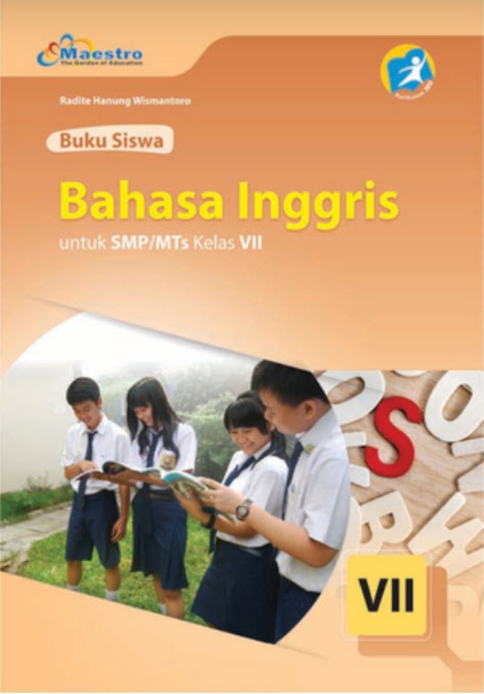 Buku Siswa Bahasa Inggris VII untuk SMP/MTs Kelas VII Kurikulum 2013 (Maestro)
