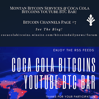  Montan Bitcoin Services & Coca Cola Bitcoins Youtube BTC Bar! Bitcoin Channels Page #7