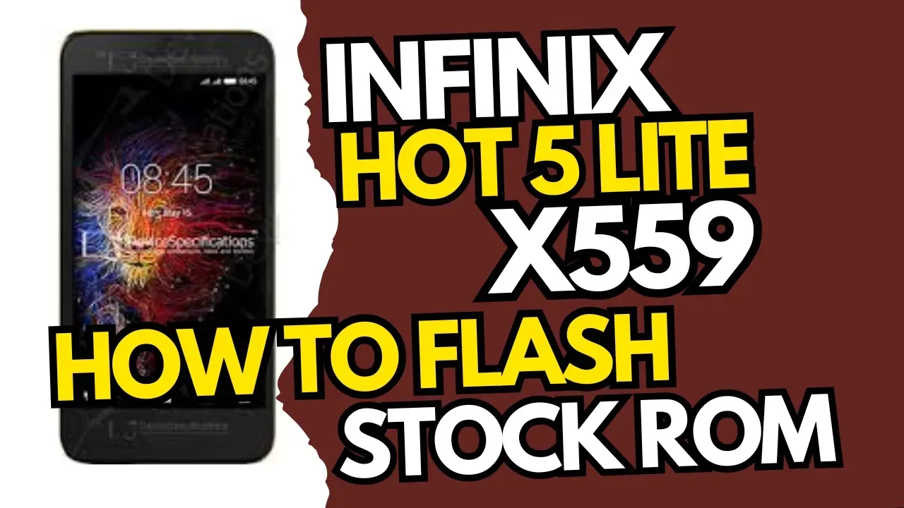 Infinix Hot 5 Lite X559 Stock ROM | Flash File Firmware Fix Software Issues (Free)