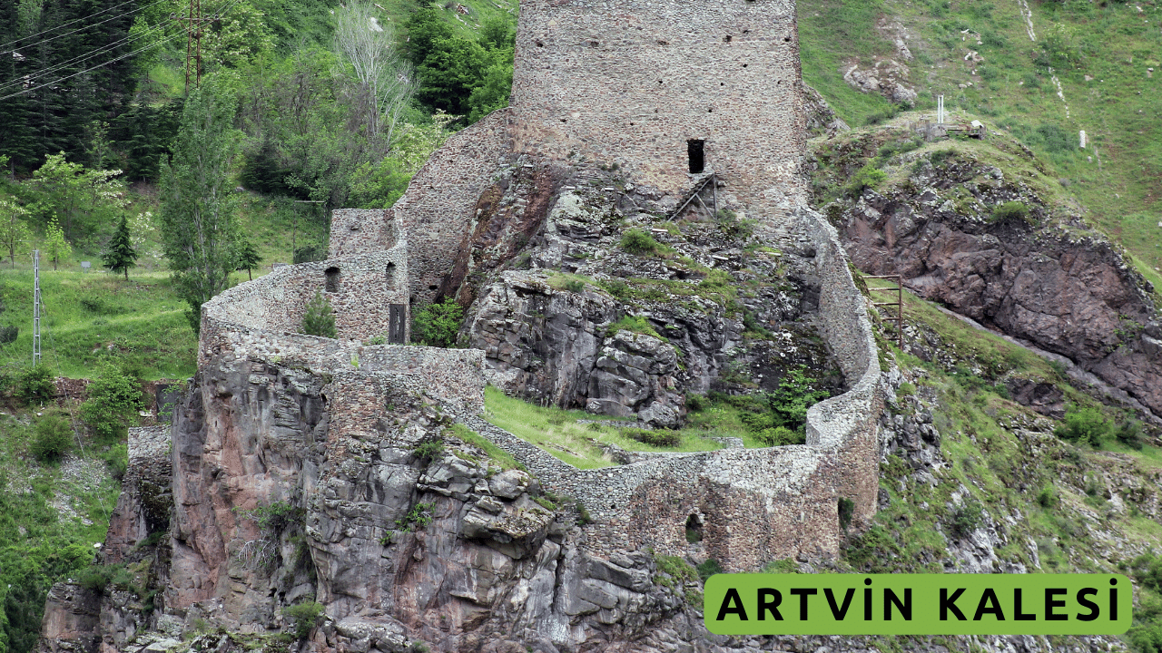 Artvin Kalesi Gezilecek Yerler