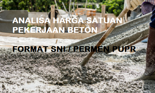 Analisa Harga Satuan Beton SNI