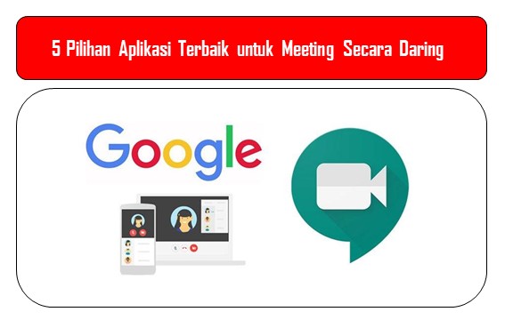 5 Pilihan Aplikasi Terbaik untuk Meeting Secara Daring