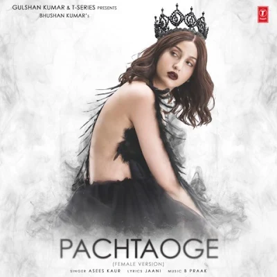 Pachtaoge (Female Version) Lyrics - Nora Fatehi | Asees Kaur