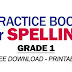 SPELLING PRACTICE BOOK for GRADE 1 (Free Download)