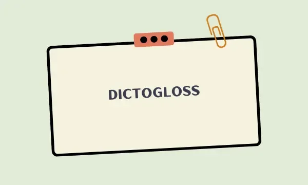 Dictogloss