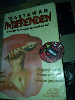 Jual Buku WARTAWAN INDEPENDEN, sebuah pertanggungjawaban AJI