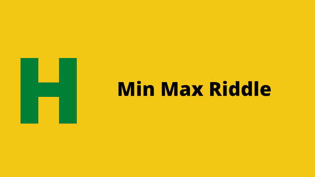 HackerRank Min Max Riddle Interview preparation kit solution