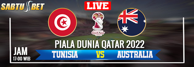 Prediksi Skor Tunisia Vs Australia 26 November 2022