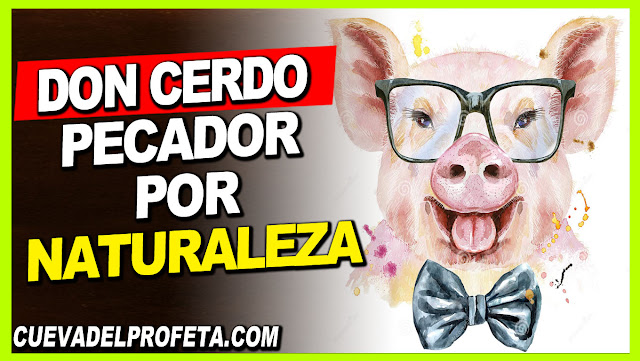 Don Cerdo, pecador por naturaleza - William Marrion Branham en Español