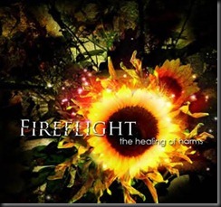 Fireflight - The Healing Of Harms 2006