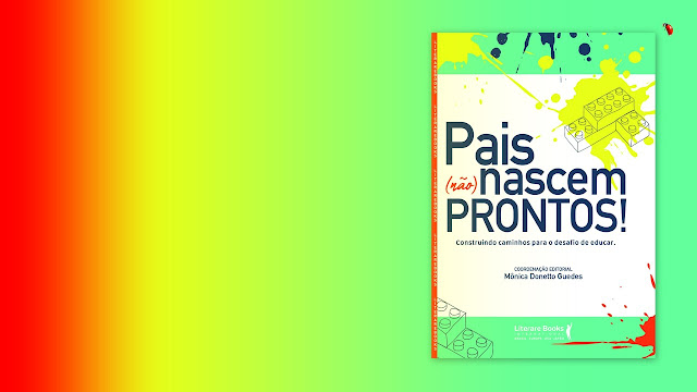 Capa do livro "Pais (não) nascem prontos – construindo caminhos para o desafio de educar"