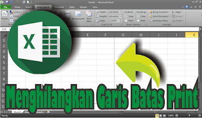 Cara Menghilangkan Garis Page Breaks Pada Microsoft Excel