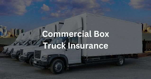 Commercial Box Truck Insurance