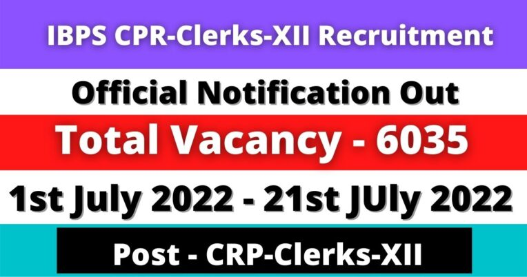 IBPS Recruitment 2022 Apply Online for 6035 CRP Clerk Posts