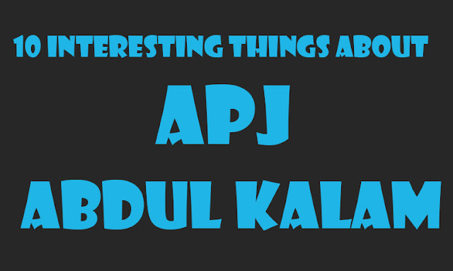 interesting things about apj abdul kalam