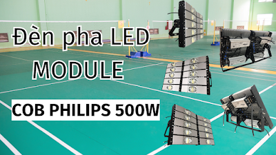 Đèn pha led module cob philips sân bóng 500w
