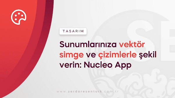 Sunumlarınıza vektör simge ve çizimlerle şekil verin: Nucleo App