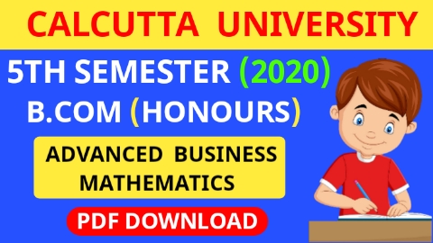 Download CU B.COM 5th Semester Advanced Business Mathematics 2020 (Honours) 2020 Question Paper