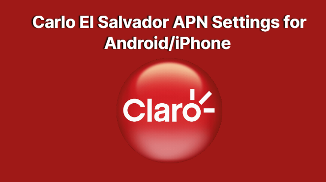 Carlo El Salvador APN Settings