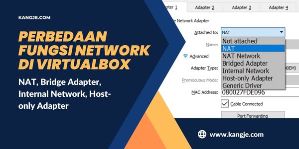 Perbedaan Pengaturan Fungsi Network NAT, Bridge, Internal, dan Host-only Pada VirtualBox