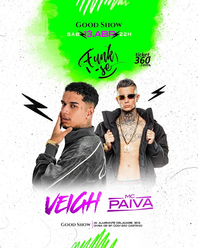 13/04/2024 Shows de Veigh e MC Paiva em São Paulo [Good Show]