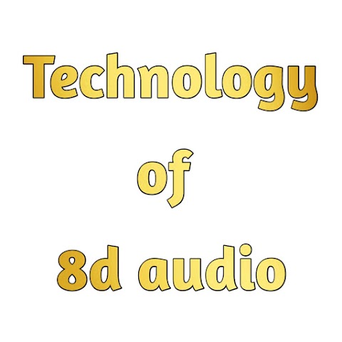 What is 8d audio technology. 