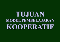 Tujuan Model Pembelajaran Kooperatif