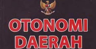 pengertian otonomi sistem otonomi dan sistem pemerintahan daerah 