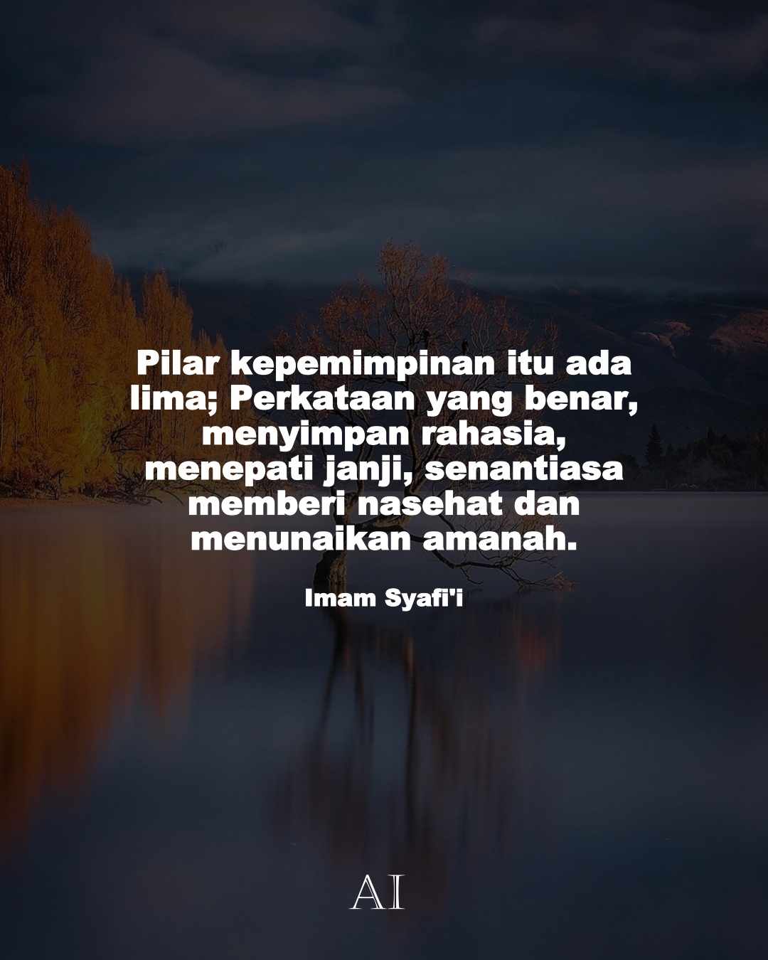 Wallpaper Kata Bijak Imam Syafi'i  (Pilar kepemimpinan itu ada lima; Perkataan yang benar, menyimpan rahasia, menepati janji, senantiasa memberi nasehat dan menunaikan amanah.)