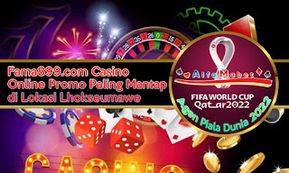 Fama899.com Casino Online Promo Paling Mantap di Lokasi Lhokseumawe