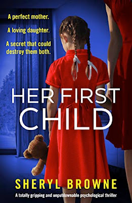 book cover of psychological thriller Her First Child by Sheryl Browne