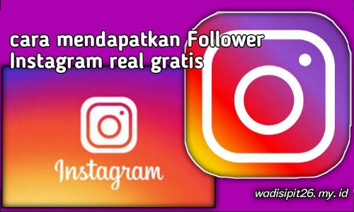 Cara menambah followers Instagram real